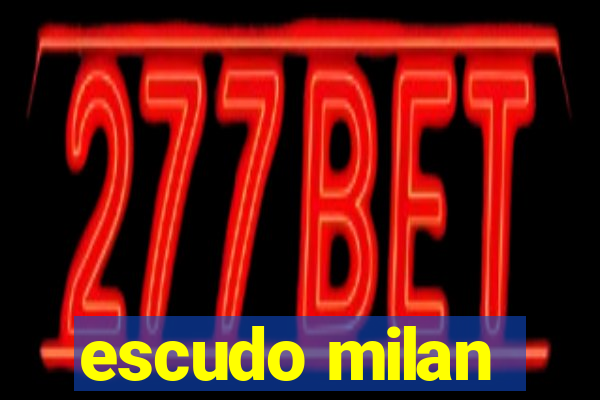 escudo milan